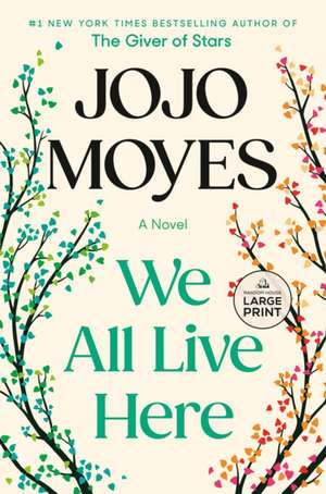 We All Live Here de Jojo Moyes