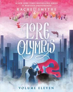 Lore Olympus: Volume Eleven de Rachel Smythe