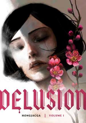 Delusion, Volume 1 de Hongjacga