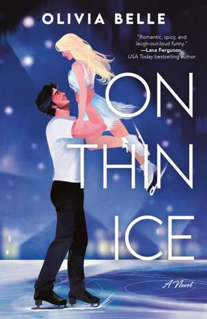 On Thin Ice de Olivia Belle