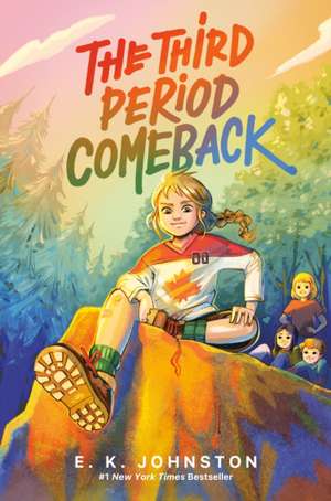 The Third Period Comeback de E K Johnston