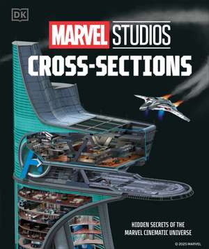 Marvel Studios Cross-Sections de Liz Marsham