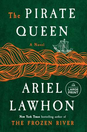 The Pirate Queen de Ariel Lawhon