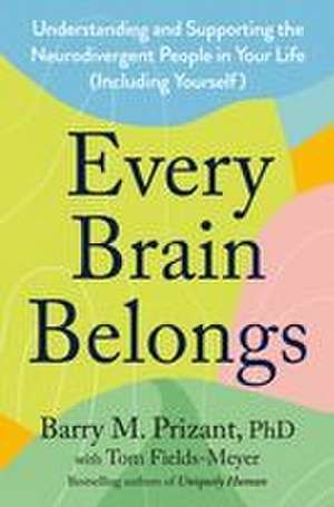 Every Brain Belongs de Barry M Prizant