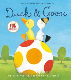 Duck & Goose de Tad Hills