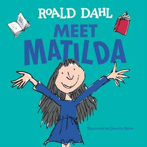 Meet Matilda de Roald Dahl