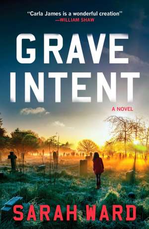 Grave Intent de Sarah Ward