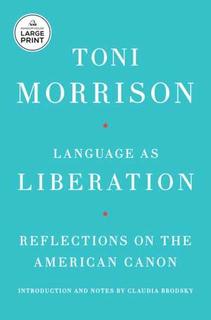Language as Liberation de Toni Morrison