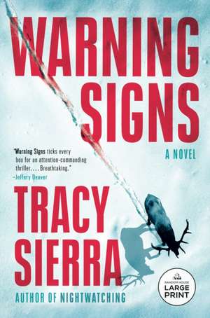 Warning Signs de Tracy Sierra