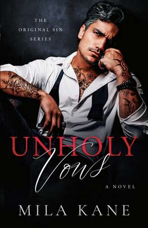 Unholy Vows de Mila Kane