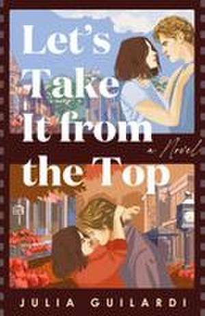 Let's Take It from the Top de Julia Guilardi