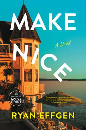 Make Nice de Ryan Effgen
