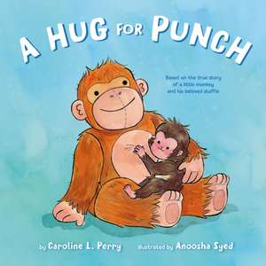 A Hug for Punch de Caroline L Perry