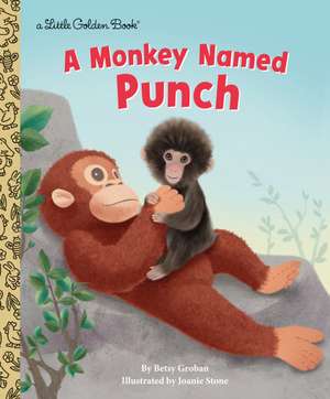 A Monkey Named Punch de Betsy Groban