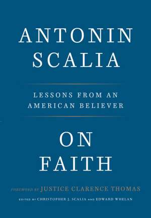 On Faith de Antonin Scalia