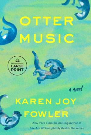 Otter Music de Karen Joy Fowler