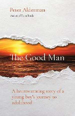 The Good Man de Peter Alderman