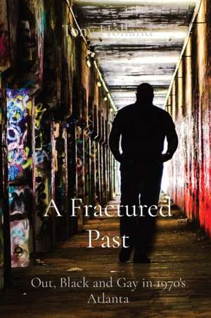 A Fractured Past de Tony Holland