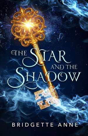 The Star and The Shadow de Bridgette Armstrong