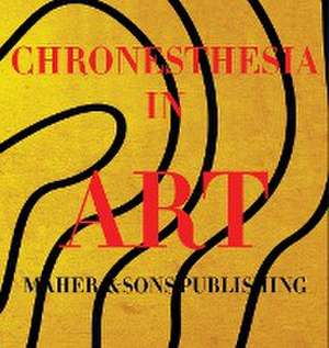 Chronesthesia in Art de Leticia Maher