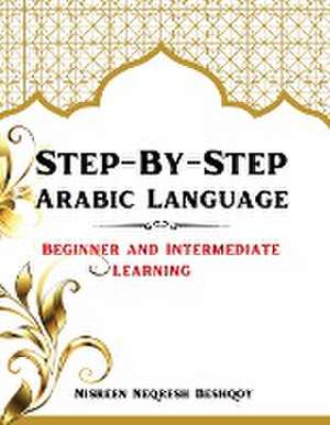 Step-By-Step Arabic Language de Nisreen Beshqoy