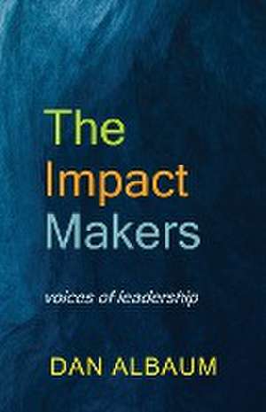 The Impact Makers de Dan Albaum