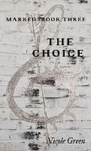 The Choice de Nicole Green