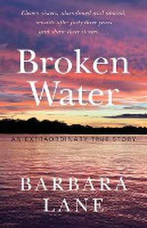 Broken Water de Barbara Lane