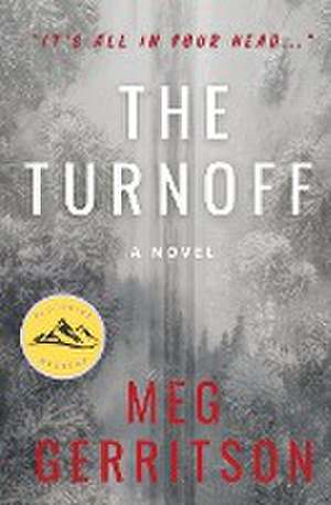 THE TURNOFF de Meg Gerritson