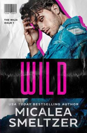 Wild de Micalea Smeltzer