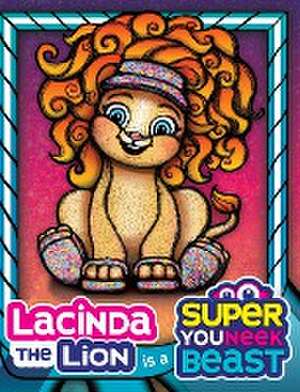 Lacinda the Lion is a Super Youneek Beast