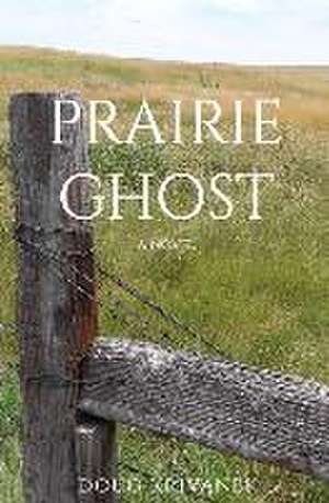 Prairie Ghost de Doug Krivanek