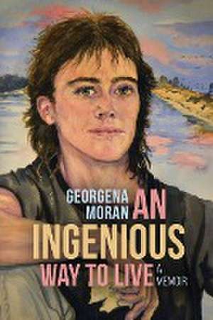 AN INGENIOUS WAY TO LIVE de Georgena Moran