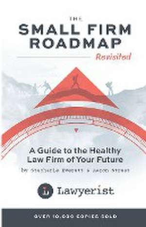 The Small Firm Roadmap Revisited de Stephanie Everett