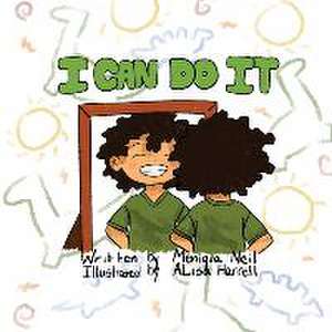 I Can Do It de Meniqua Neil