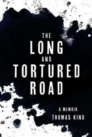 The Long and Tortured Road de Thomas Kind