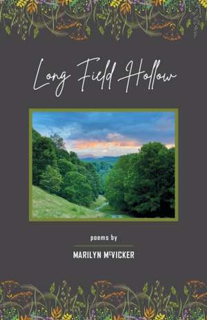 Long Field Hollow de Marilyn McVicker