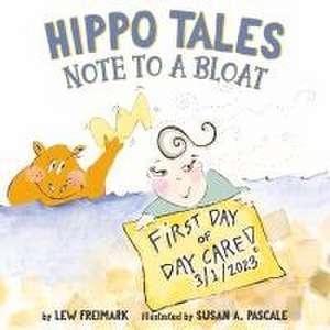 Hippo Tales: Note to a Bloat de Lew Freimark