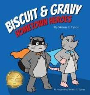 Biscuit and Gravy de Shaun Tyson