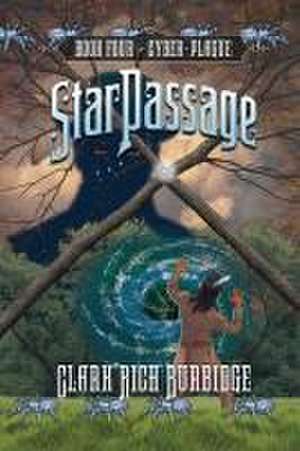 StarPassage: Cyber Plague de Clark Rich Burbidge