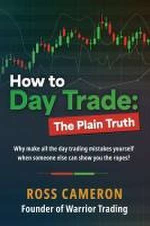 How to Day Trade de Ross Cameron