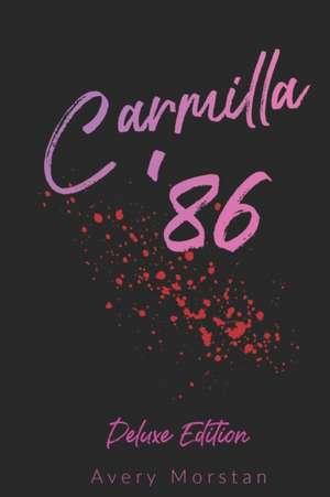 Carmilla '86 de Avery Morstan