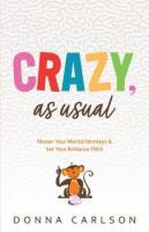 Crazy, as usual de Donna Carlson