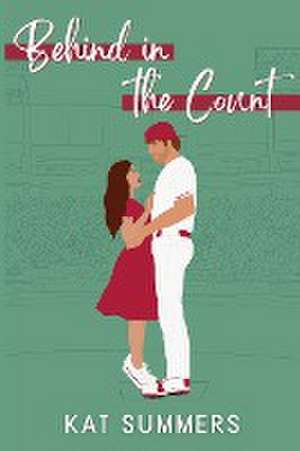 Behind in the Count de Kat Summers