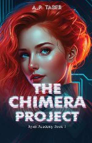 Taber, A: Chimera Project