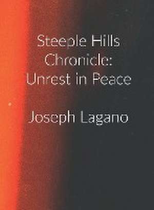 Steeple Hills Chronicle de Joseph Lagano