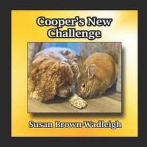 Cooper's New Challenge de Susan Brown-Wadleigh