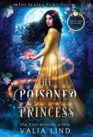 The Poisoned Princess de Valia Lind