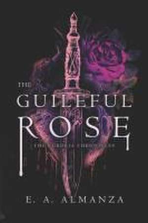 The Guileful Rose de E a Almanza