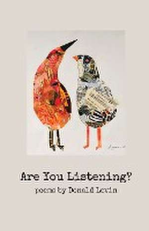 Are You Listening? de Donald Levin